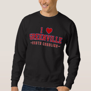I Liebe Greenville South Carolina Sweatshirt