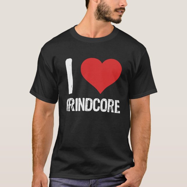I Liebe Grindcore T-Shirt (Vorderseite)