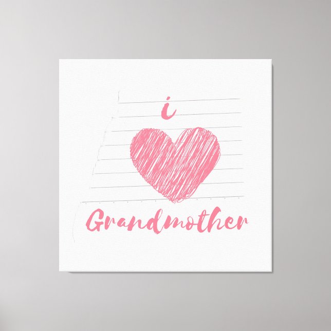 i Liebe Großmutter Leinwanddruck (Vorderseite)