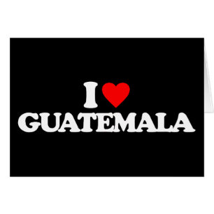 I LIEBE GUATEMALA