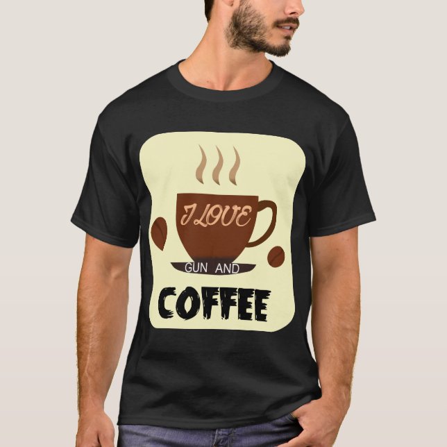 I Liebe Gun and Coffee T - Shirt - Fett Lifestyle (Vorderseite)