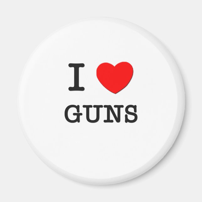 I LIEBE GUNS MAGNET (Vorne)