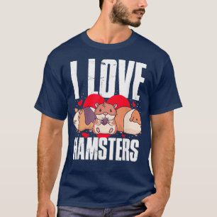 I Liebe Hamsters T-Shirt