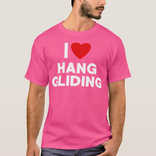 I Liebe Hang Gliding T Shirt