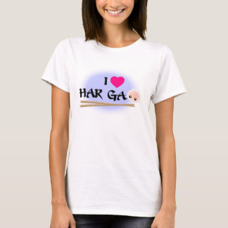 I Liebe Har Gao (Garnelenknödel) T - Shirt