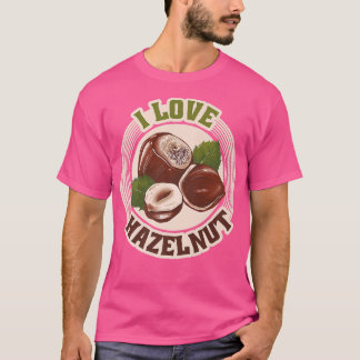 I Liebe Haselnüsse Liebhaber Geschenke Herbst T-Shirt