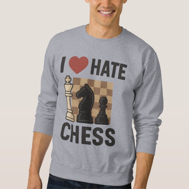 I Liebe Hate Schach Sweatshirt (Vorderseite)