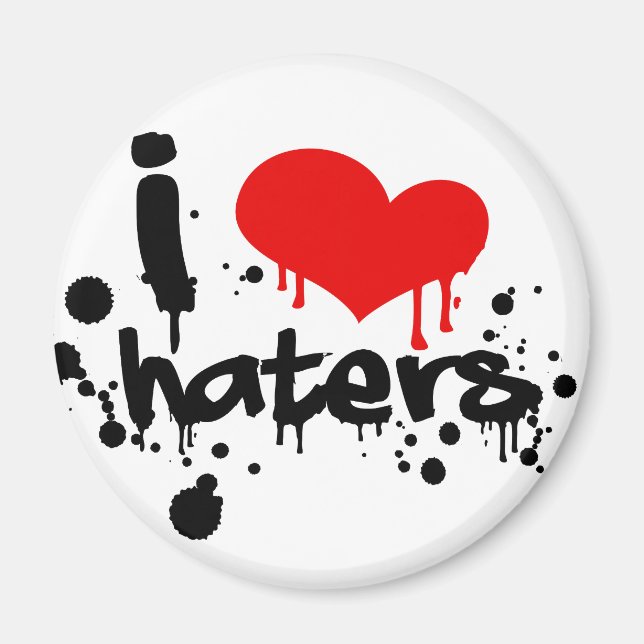 I Liebe Haters Magnet (Vorne)