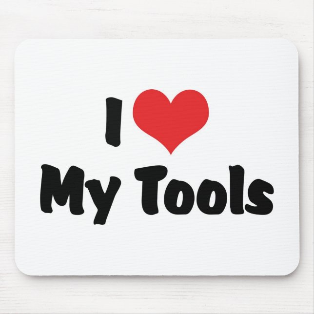 I Liebe Heart My Tools - Handyman Handyman Handwer Mousepad (Vorne)