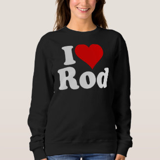 I LIEBE HEART ROD RODNEY RODERICK SWEATSHIRT