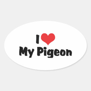 I Liebe Hebe My Pigeon - Bird Lover Ovaler Aufkleber