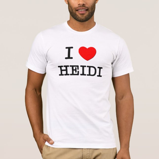 I Liebe Heidi T-Shirt (Vorderseite)