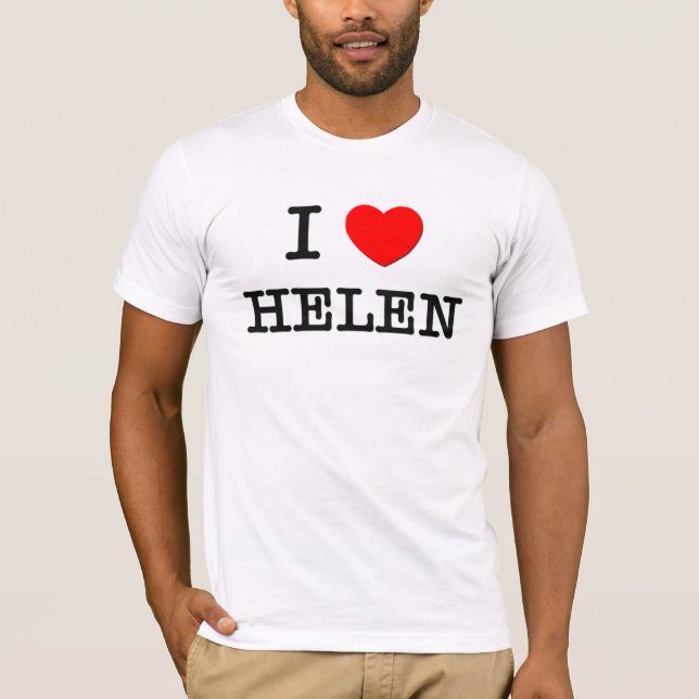 I Liebe Helen T-Shirt (Vorderseite)