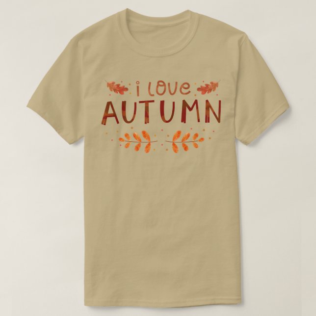 I Liebe Herbst positive Einstellung Inspiration Zi T-Shirt (Design vorne)
