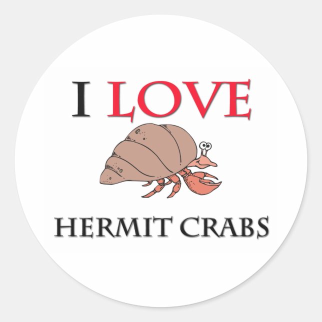 I Liebe Hermit Crabs Runder Aufkleber (Vorderseite)
