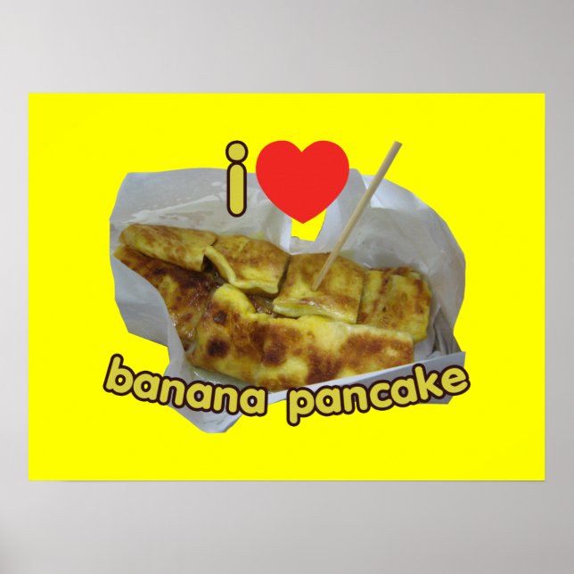 I Liebe (Herz) Banana Pancake ... Thai Street Food Poster (Vorne)