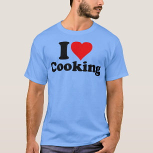 I LIEBE HERZ COOKING BAKKULINARISCHE REZEPTE T-Shirt