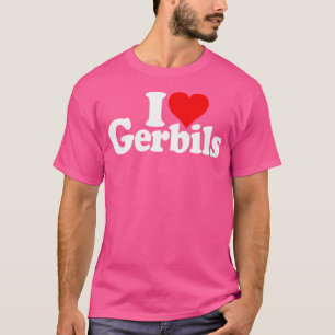 I Liebe Herz Gerbils Haustiere T-Shirt