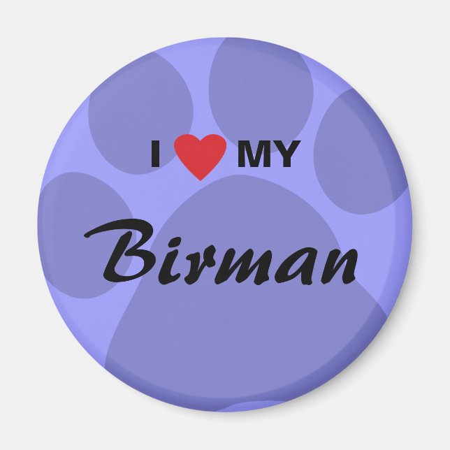 I Liebe (Herz) Mein Birman Pawprint Magnet (Vorne)