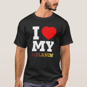 I Liebe (Herz) Mein Melanin Schwarze Geschichte Mo T-Shirt