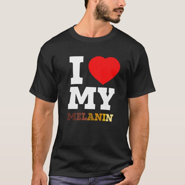 I Liebe (Herz) Mein Melanin Schwarze Geschichte Mo T-Shirt (Vorderseite)