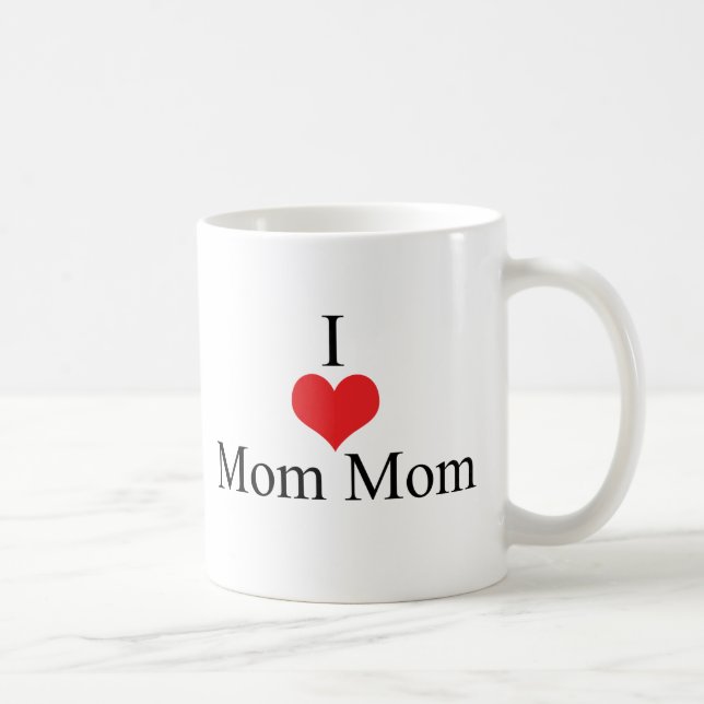 I Liebe (Herz) MomMom Tasse (Rechts)