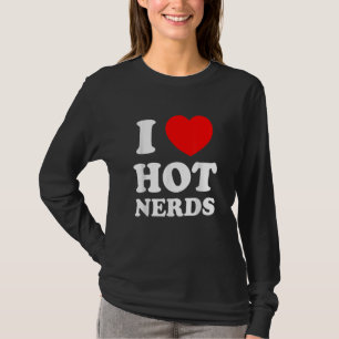 I Liebe Herzheiße Nerds Erwachsene Geek T-Shirt
