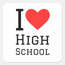 I Liebe High School Quadratischer Aufkleber