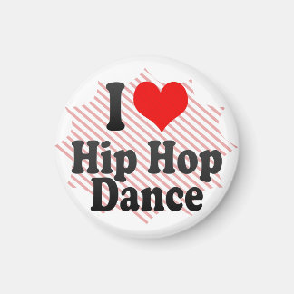 I Liebe Hip Hop Dance Magnet
