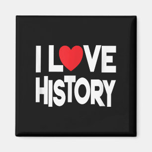 I Liebe History Quote Lehrer und Student Design Magnet