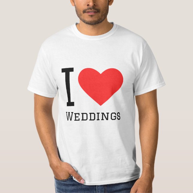 I Liebe Hochzeiten T-Shirt (Vorderseite)