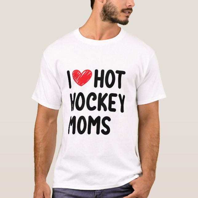 I Liebe Hockey Moms T - Shirt (Vorderseite)