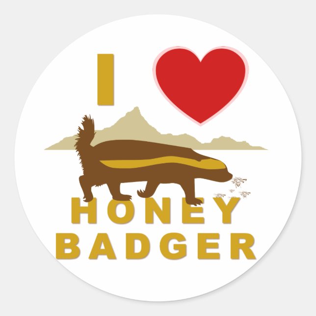 I LIEBE HONEY BADGER RUNDER AUFKLEBER (Vorderseite)