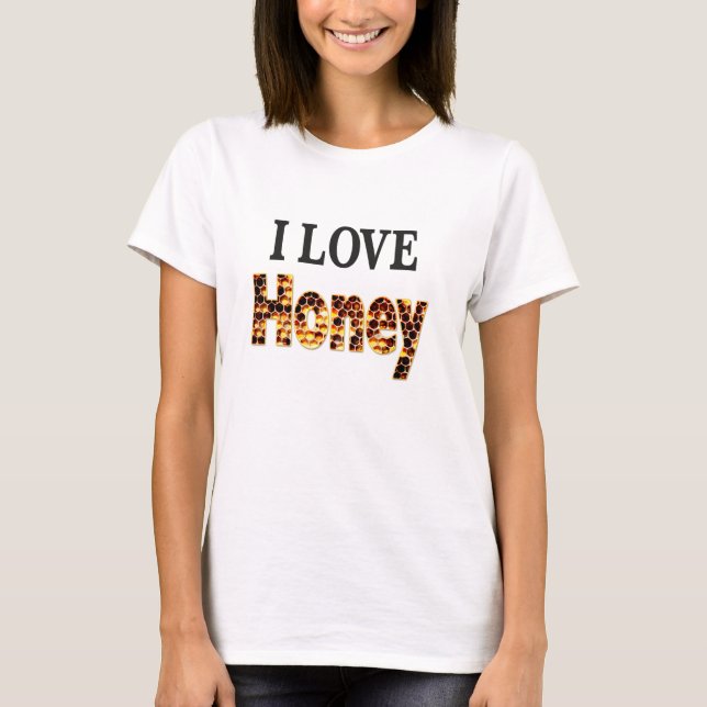 I Liebe-Honig-Spaß-Shirt T-Shirt (Vorderseite)