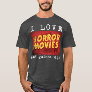 I Liebe Horror Filme und Guinea Schweinefleisch T-Shirt