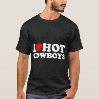 I Liebe Hot Cowboys, I Heart Hot Cowboys Lover - C T-Shirt