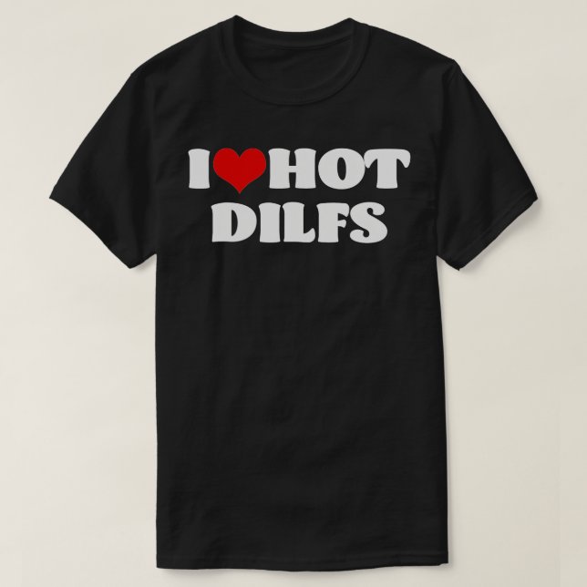 I Liebe Hot DILFS DILFS Red Heart Liebe DILFS T-Shirt (Design vorne)