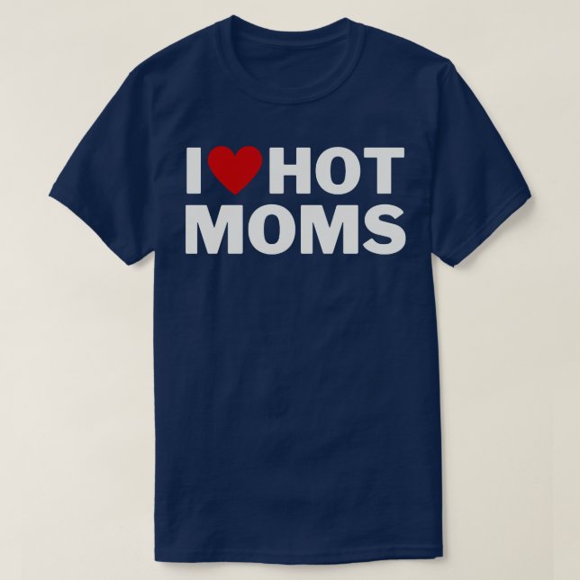I Liebe Hot Mamas 5 T-Shirt (Design vorne)