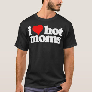 I Liebe Hot Mamas Funny 80er Vintag Minimalistisch T-Shirt