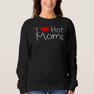 I Liebe Hot Mamas Red Heart Liebe Mamas Sweatshirt