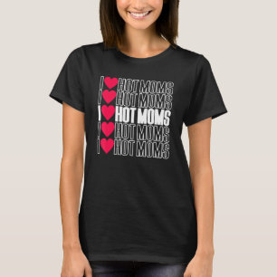 I LIEBE HOT MAMAS rote Herzmütter Grafik T-Shirt