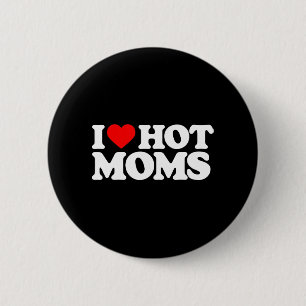 I Liebe Hot Mamas Spaß Red Heart Liebe Mamas  Button