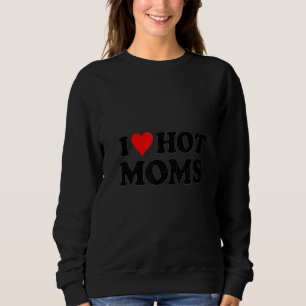 I Liebe Hot Mamas T-Shirts Ich Herz Hot Mamas T-Sh