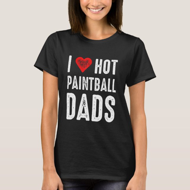 I Liebe Hot Paintball Vaters T-Shirt (Vorderseite)