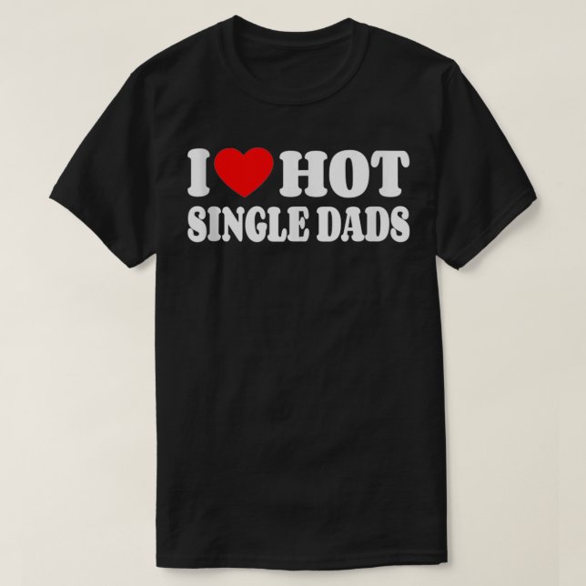 I Liebe Hot Single Vaters Funny Red Heart Liebe Si T-Shirt (Design vorne)
