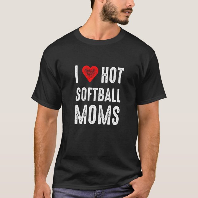 I Liebe Hot Softball Mamas T-Shirt (Vorderseite)