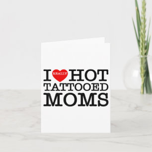 I Liebe Hot Tattoos Mamas Rotes Herz Funny Mütter Karte