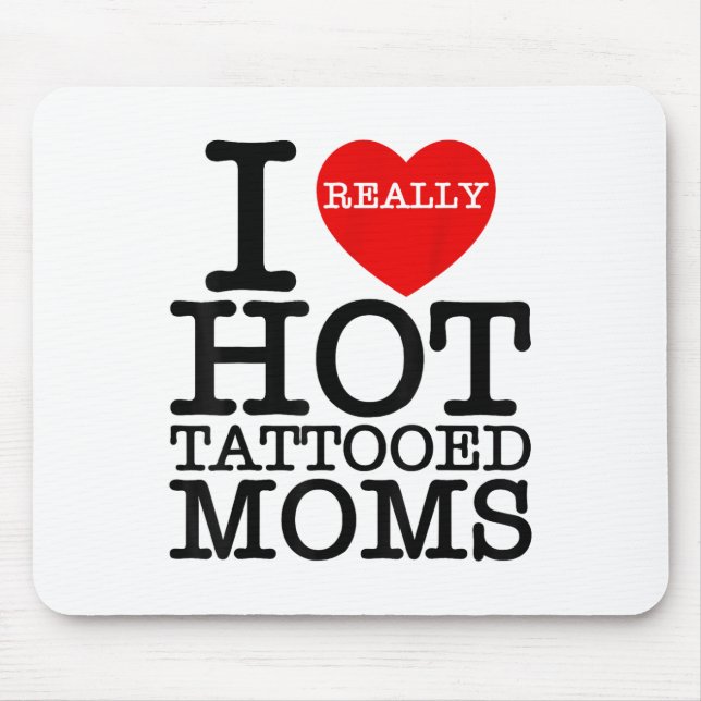 I Liebe Hot Tattoos Mamas Rotes Herz Funny Mütter  Mousepad (Vorne)