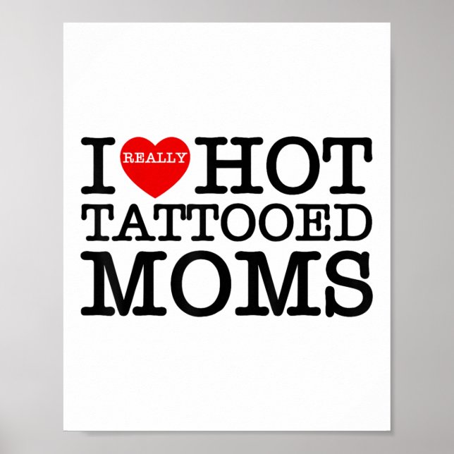 I Liebe Hot Tattoos Mamas Rotes Herz Funny Mütter  Poster (Vorne)