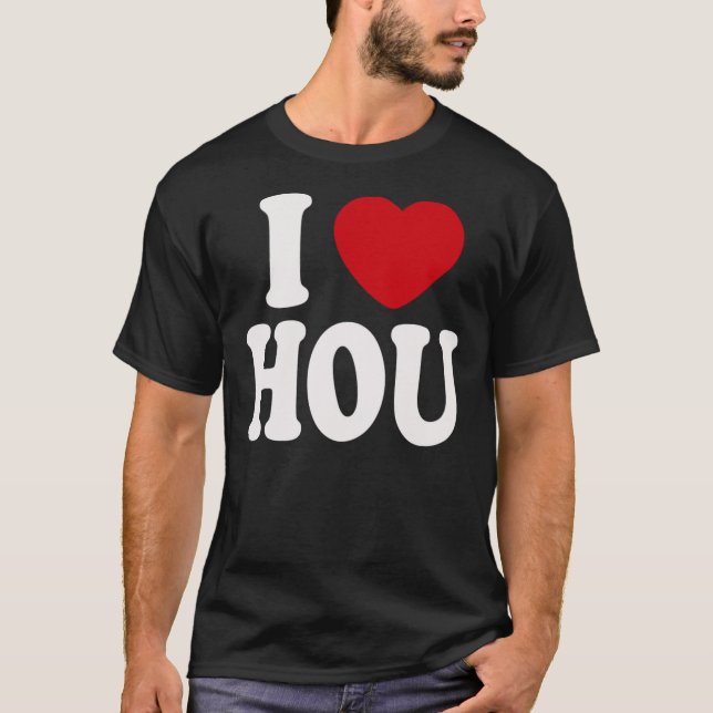 I Liebe HOU T-Shirt (Vorderseite)